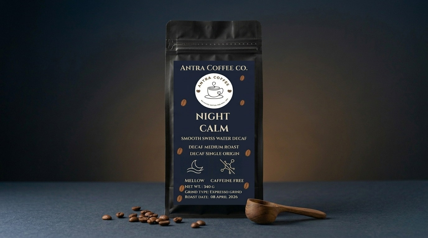 Night Calm decaf coffee bag by Antra Coffee, a gentle Swiss Water Process roast for a caffeine-free evening ritual.